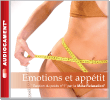 Emotions et appétit - Gestion du poids n°1